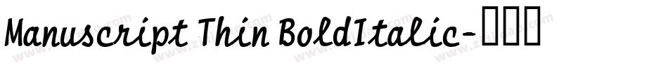 Manuscript Thin BoldItalic字体转换